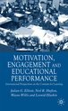 Motivation, Engagement and Educational Performance