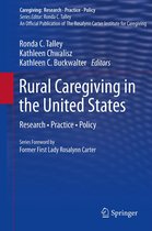 Caregiving: Research • Practice • Policy- Rural Caregiving in the United States