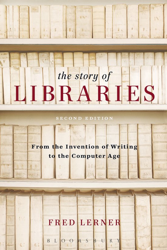 Couverture de livre avec un fond de vieux dos de livres crème et le titre : The Story of Libraries, Second Edition.