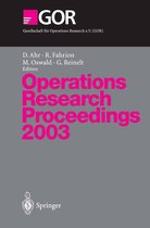 Operations Research Proceedings- Operations Research Proceedings 2003
