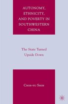 Autonomy Ethnicity and Poverty in Southwestern China