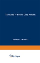 The Road to Health Care Reform