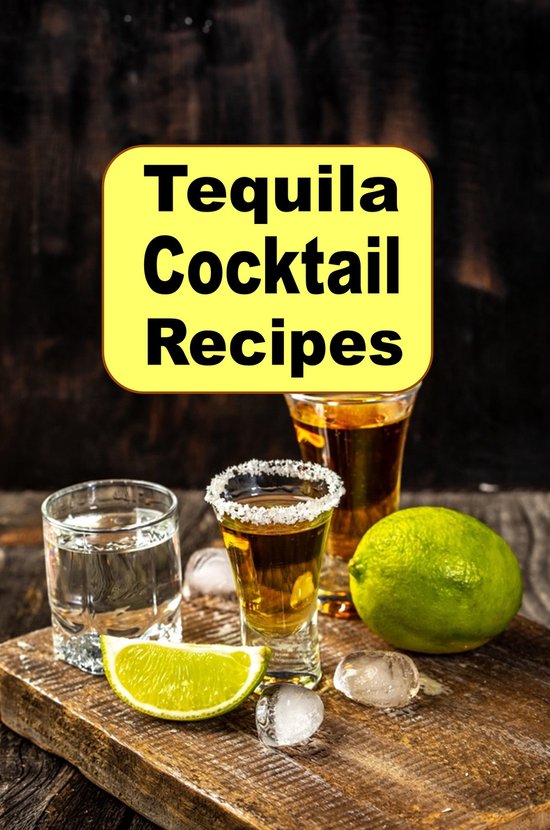 Tequila Cocktail Recipes (ebook), Katy Lyons 1230006059422 Boeken