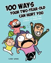 100 Ways Your TwoYearOld Can Hurt You Comics to Ease the Stress of Parenting