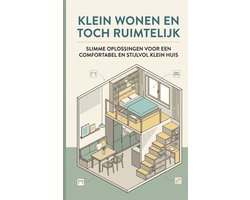 Klein wonen en toch ruimtelijk