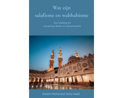 Wat zijn salafisme en wahhabisme