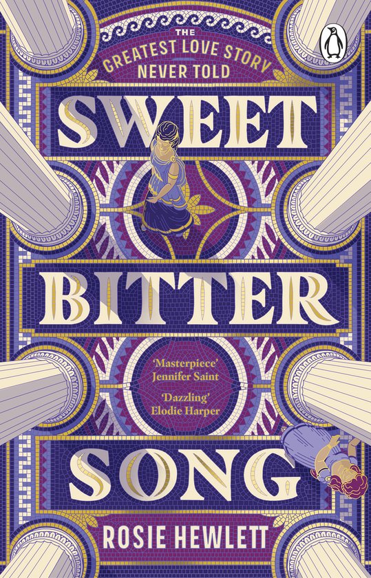 Couverture du livre Sweet Bitter Song avec le titre, les noms Rosie Hewlitt, Jennifer Saint et Elodie Harper, et une image de deux femmes en tenue grecque.