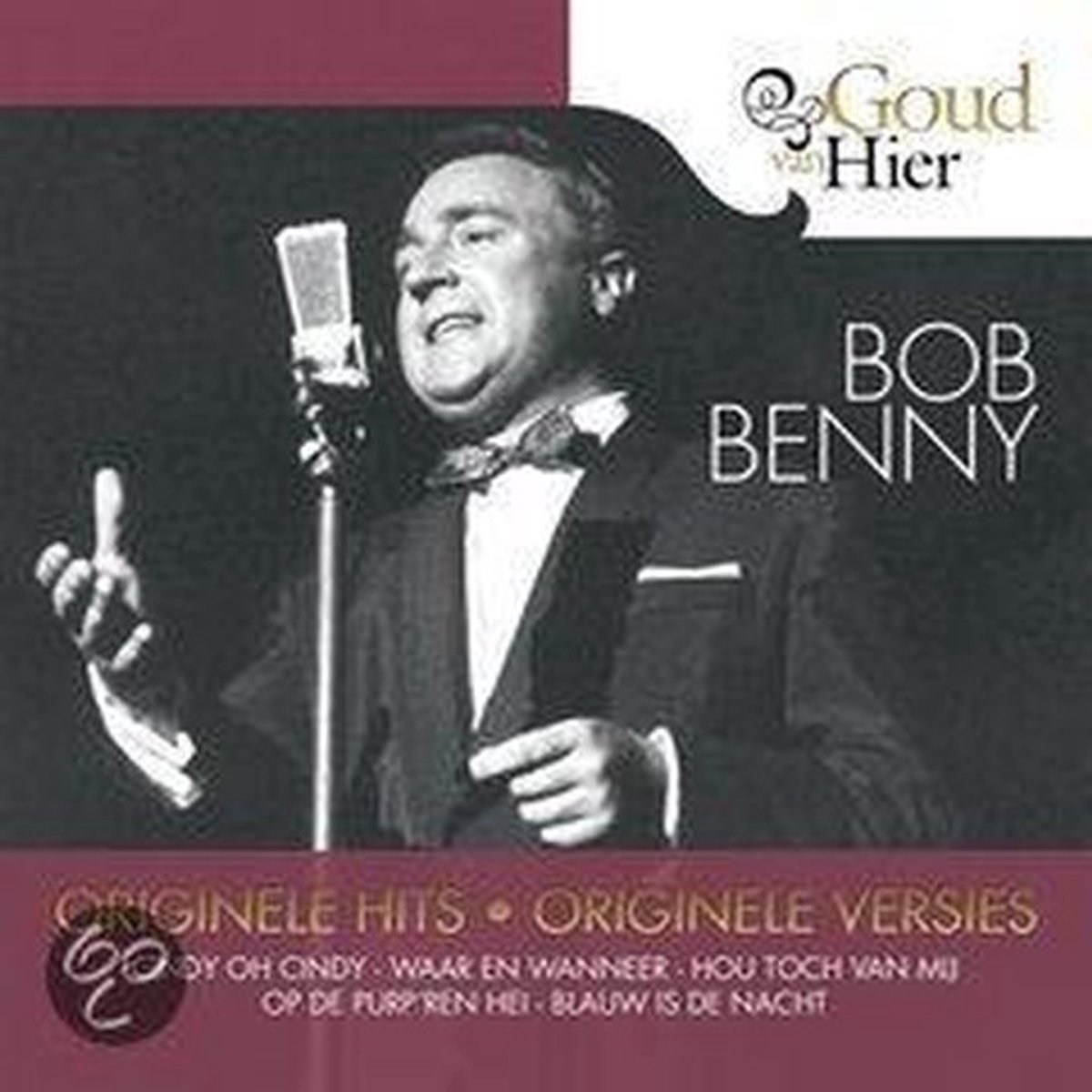 Goud Van Hier/Bob Benny