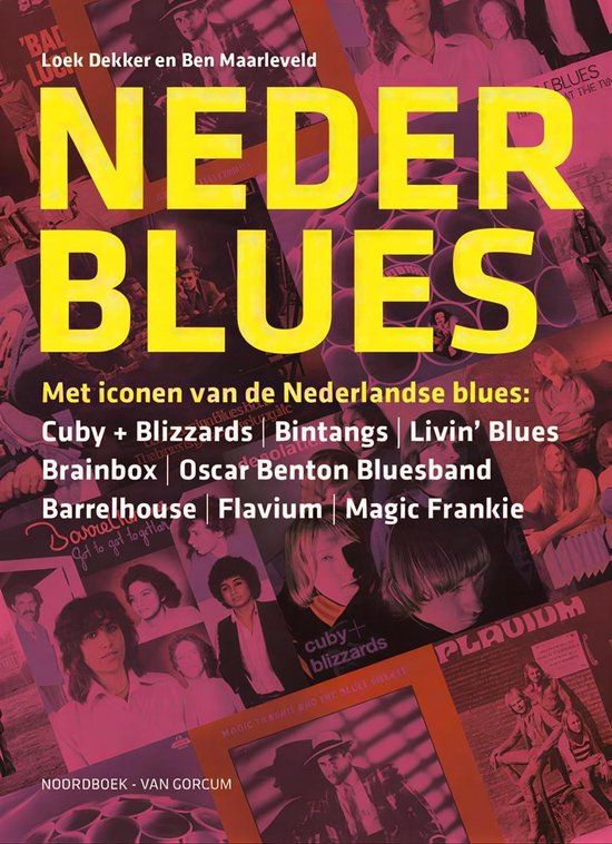 Boek 'Nederblues' met foto's van Nederlandse bluesartiesten zoals Cuby + Blizzards, Bintangs, Livin' Blues.
