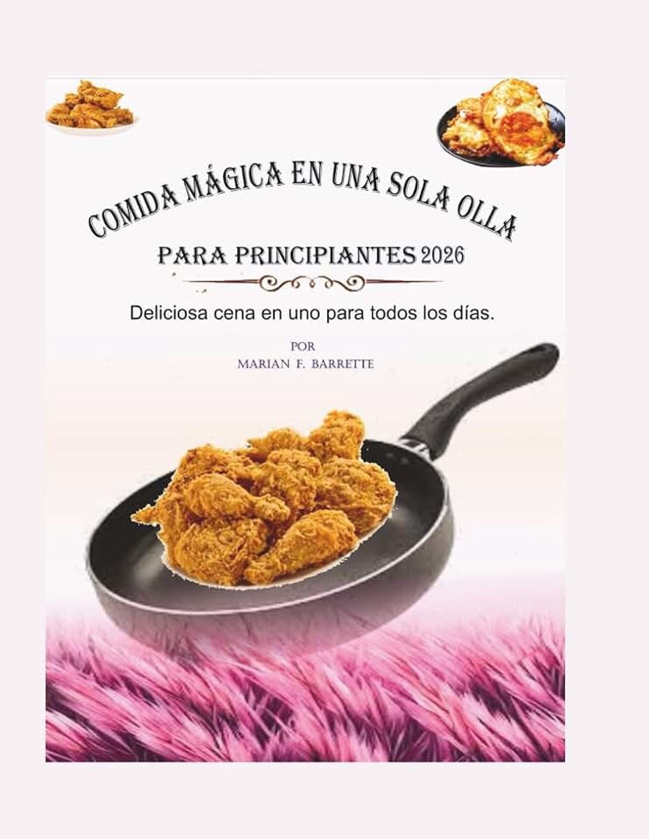 EN UNA SOLA OLLA PARA PRINCIPIANTES 2026: Deliciosa cena en uno para todos los días