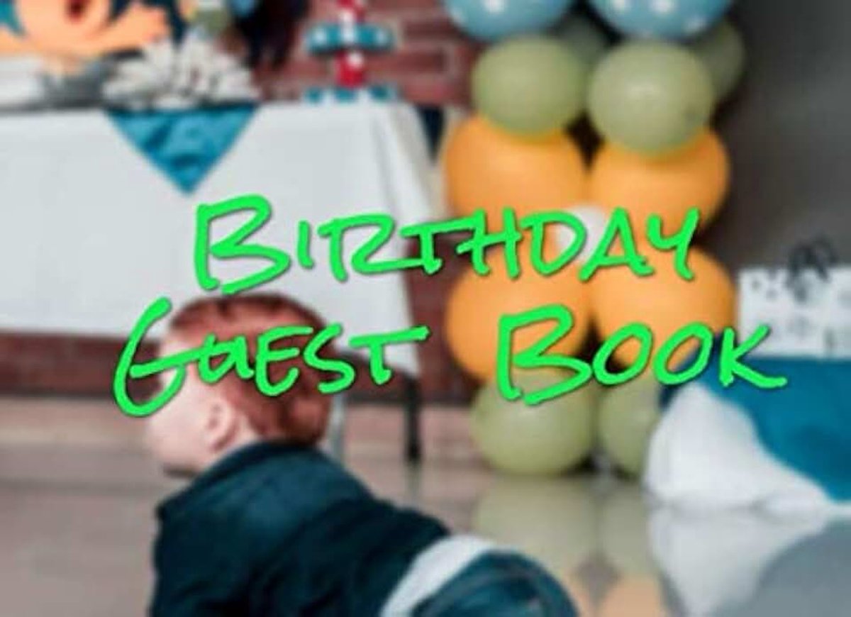 Guest Book: Birthday Guest Book for your party with parent and friend have to join and fun together - Sign In guest book 100 (pages)