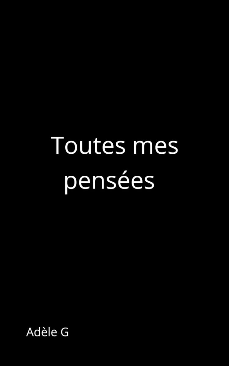Toutes mes pensées