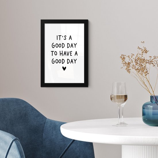 Cadre photo avec affiche - Citation en anglais "C'est une bonne journée pour passer une bonne journée" avec un cœur sur fond blanc - 20x30 cm - Cadre pour affiche