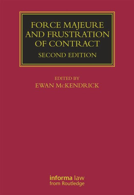 Boek: Force Majeure and Frustration of Contract, Second Edition, geredigeerd door Ewan McKendrick. Rode kaft met gouden letters.