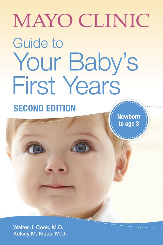 Mayo Clinic Guide To Your Baby's First Years - cover