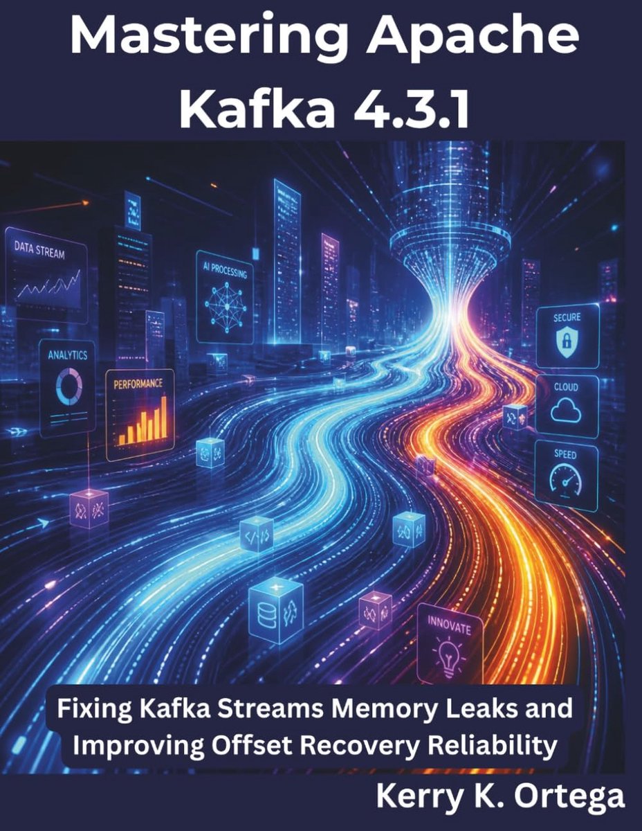 Apache Kafka 4.3.1: Fixing Kafka Streams Memory Leaks and Improving Offset Recovery Reliability