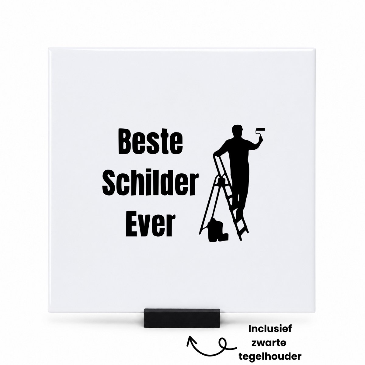 Hacebo Beste schilder ever tegeltje met tegelhouder - Schilder - Verver - tegeltjes met tekst - verf - kwasten - schilderen - beroep - spreuktegels - 15x15 CM Wit