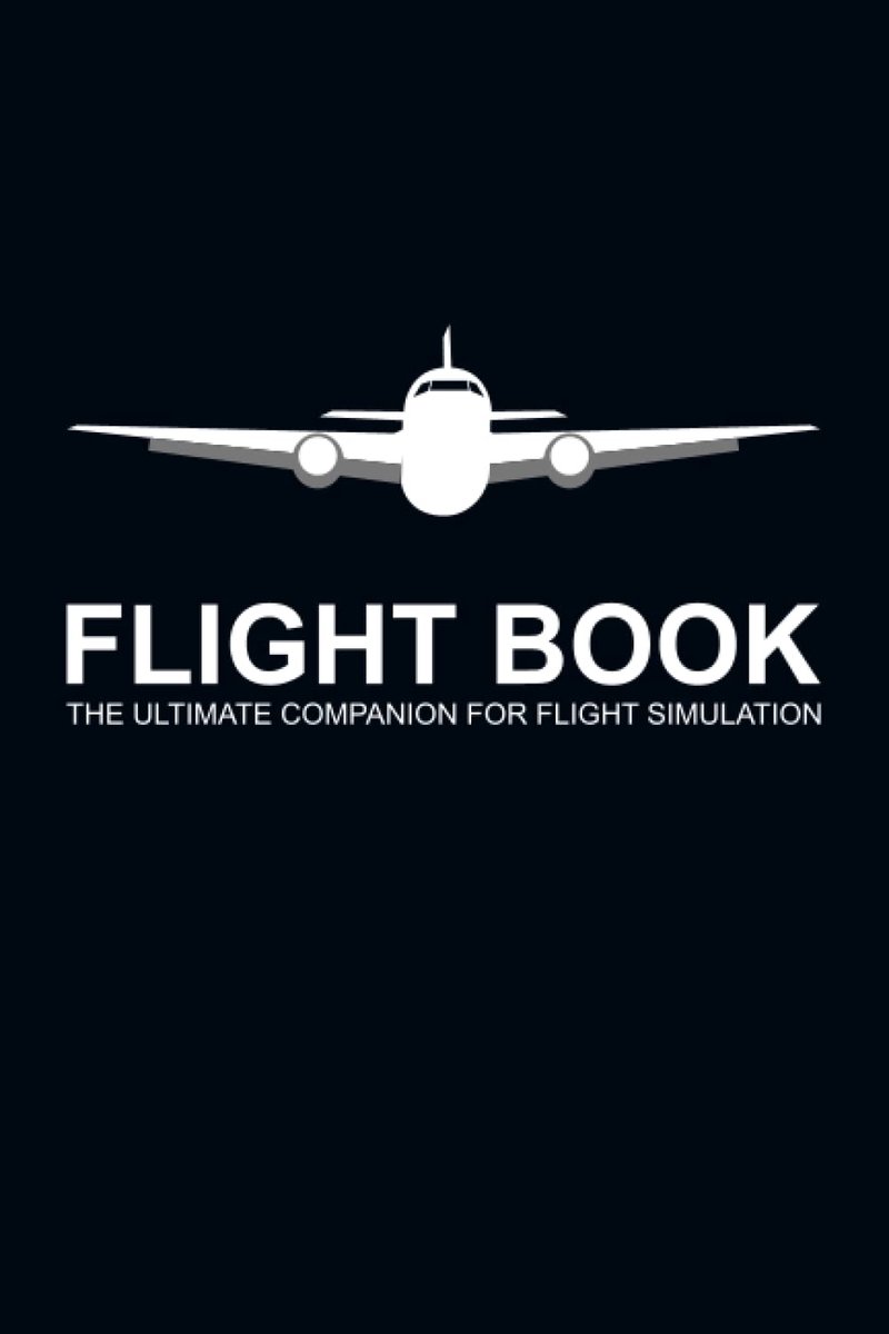 SnelShoppen - Flight Book: De Ultieme Gids voor Vliegtuigsimulatie, Voor Beginners en Gevorderden, Praktische Tips en Technieken, 200 Pagina's, Ideaal