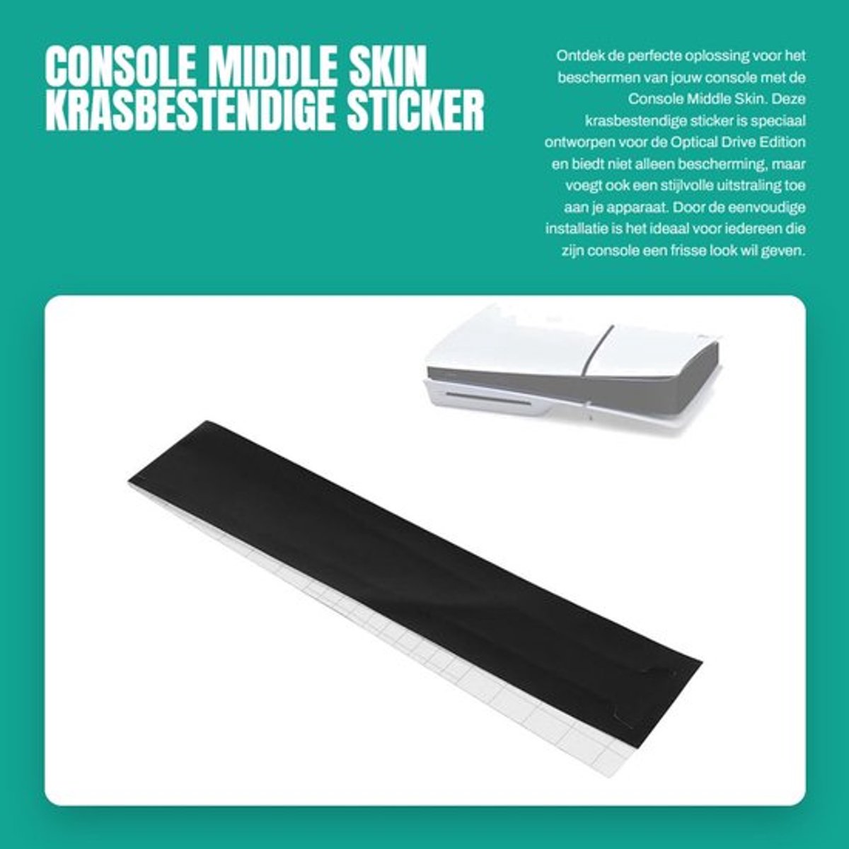 Console Skin Krasbestendig - PVC Materiaal - Eenvoudig Te Installeren - Voor Optical Drive Edition - Inclusief Reinigingsdoekje - Speciaal Ontworpen - Console Sticker