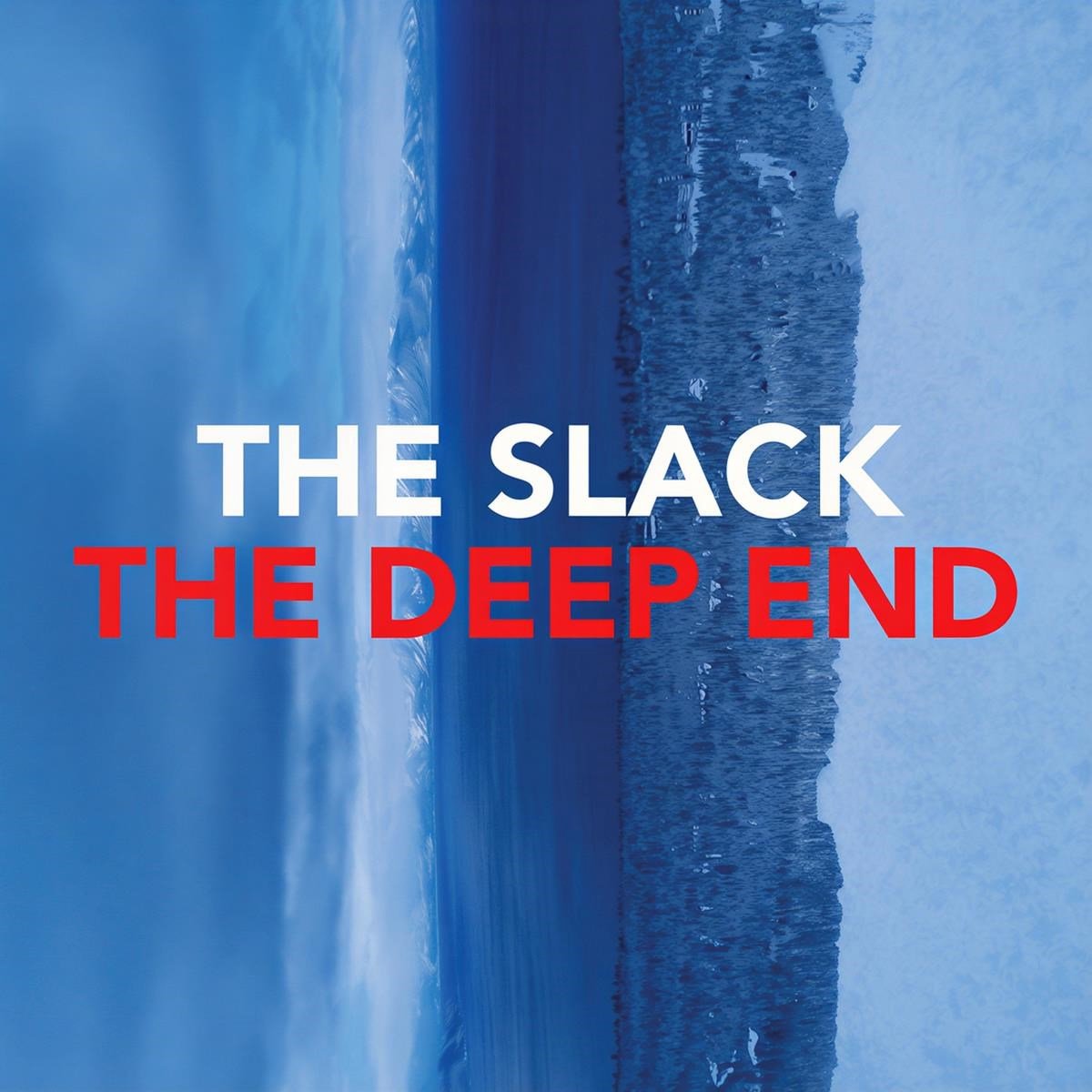 The Slack - The Deep End (CD)