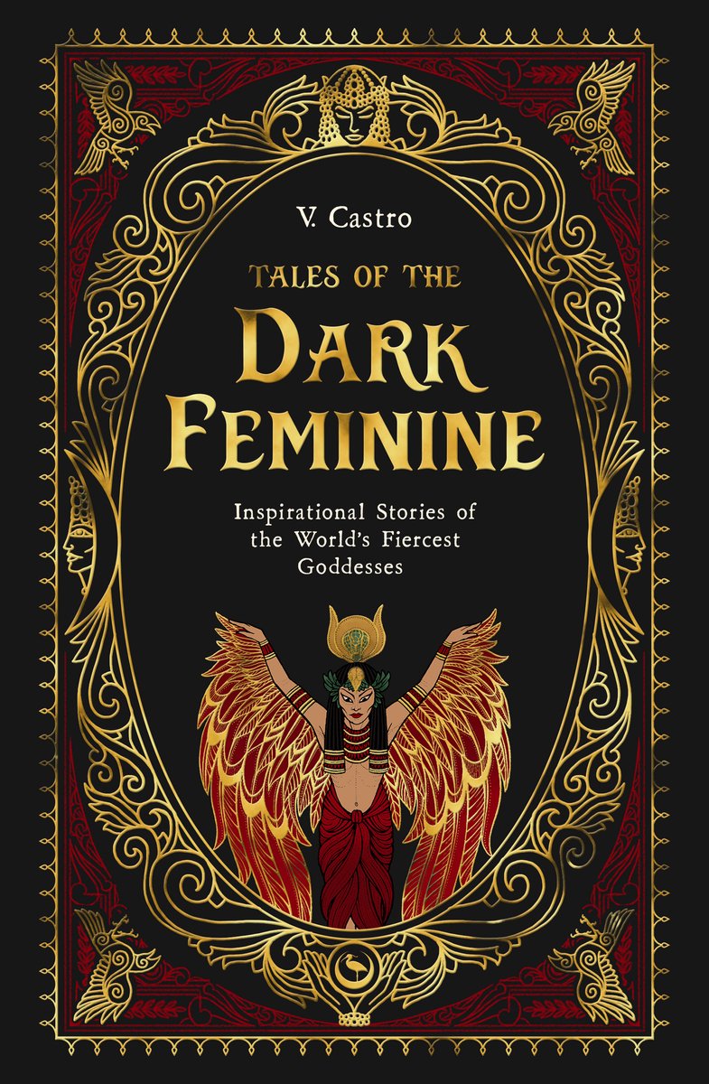 Tales Of The Dark Feminine, Inspirational Stories Of The World's Fiercest Goddesses