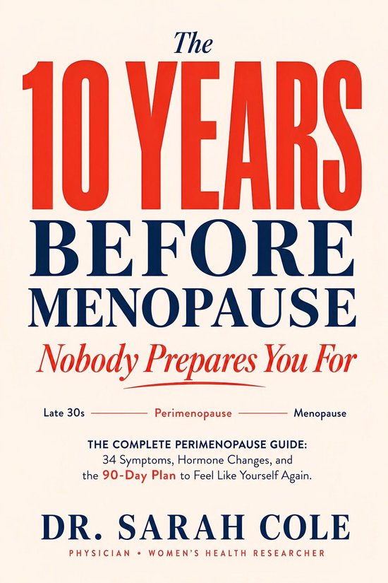 The 10 Years Before Menopause Nobody Prepares You For - cover