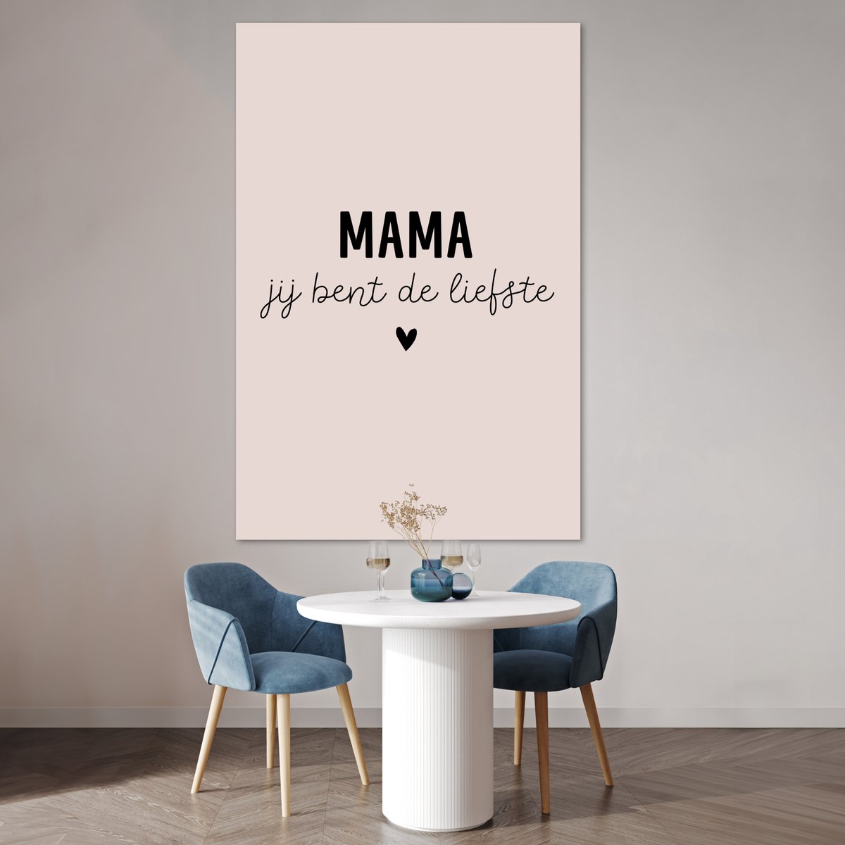 Poster 120x180 cm - Mama - Spreuken - Mama jij bent de liefste