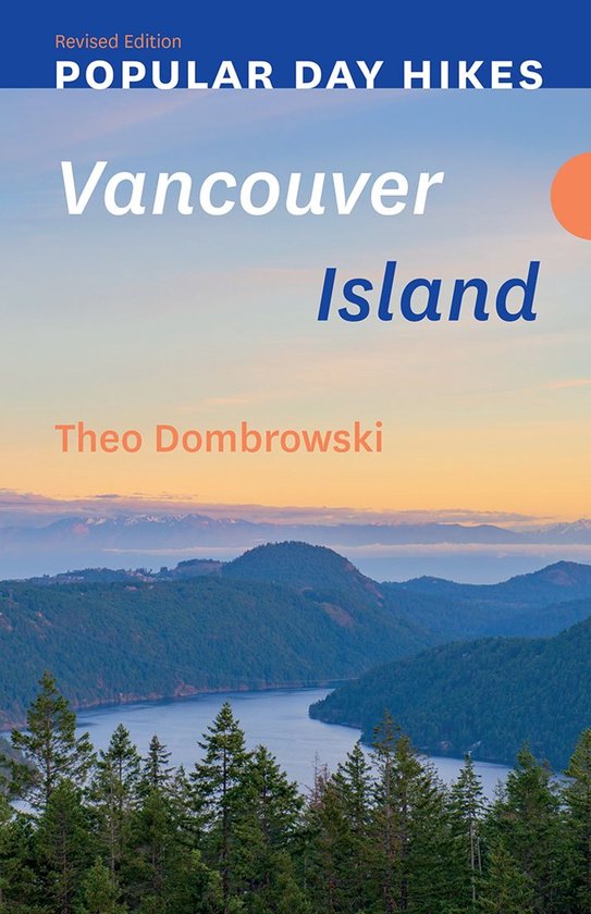 Popular Day Hikes - Popular Day Hikes: Vancouver Island —  ... - cover