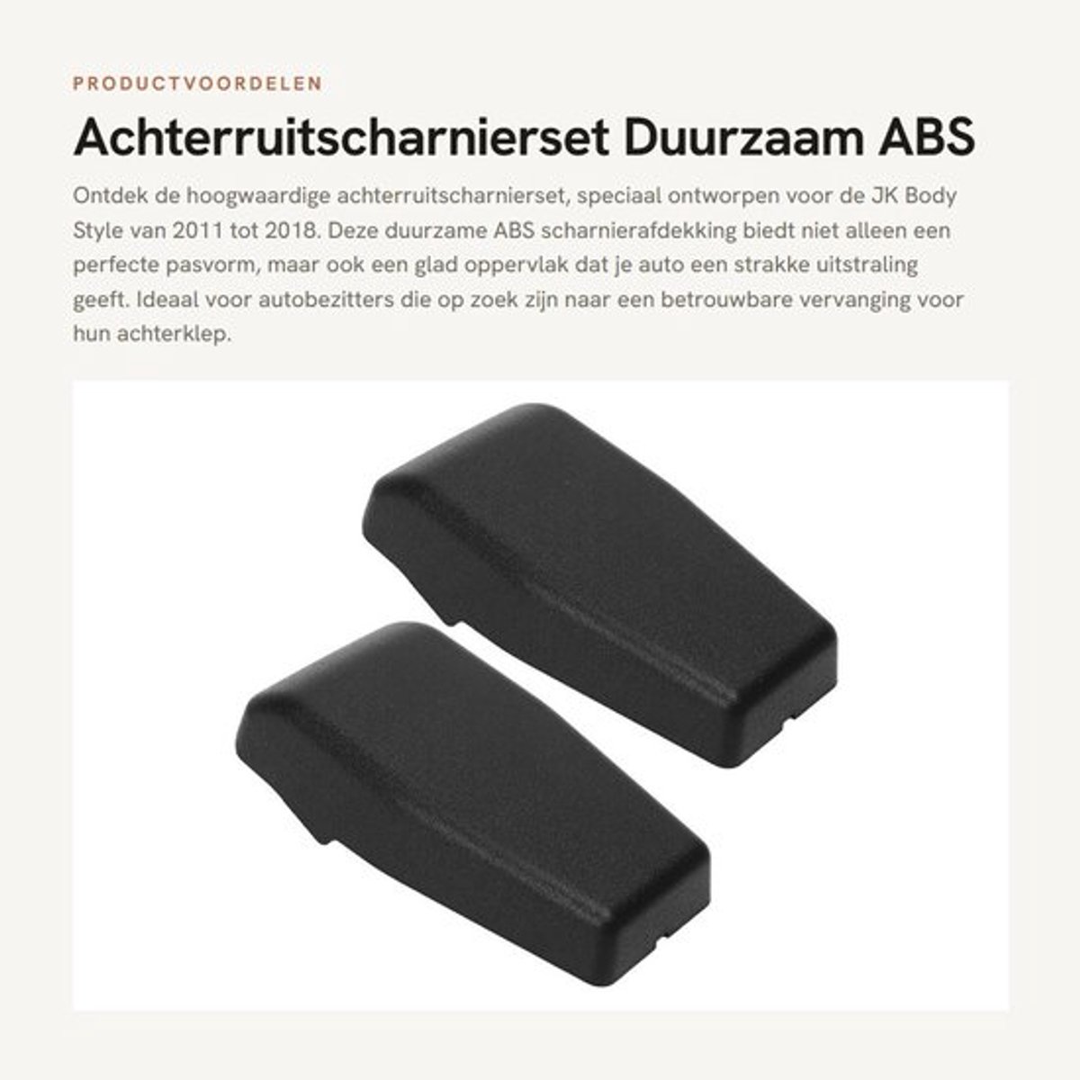 Achterruitscharnierset Duurzaam - Glazen Scharnierafdekking - ABS Constructie - Slagbestendig - Voor JK Body Style 2011-2018 - Lange levensduur - Achterklepscharnier