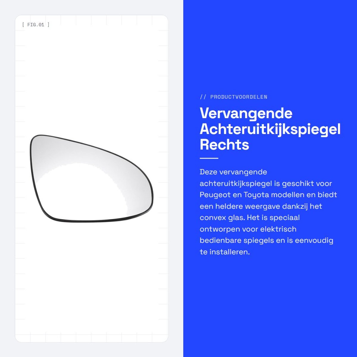 Dailygoods - Vervangende Achteruitkijkspiegel Rechts voor Peugeot en Toyota