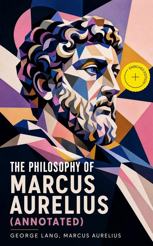 Boekomslag "The Philosophy of Marcus Aurelius (Annotated)" met een mozaïekachtige afbeelding van een Grieks beeld, met de tekst "ENRICHED EDITION".