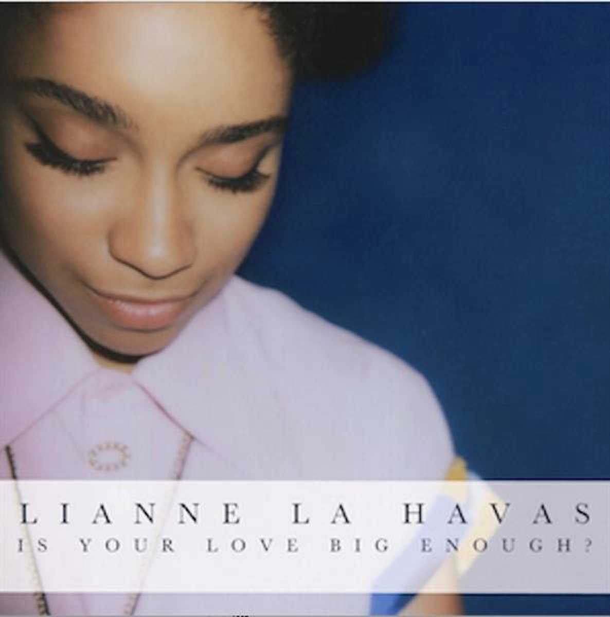 Is Your Love Big Enough?