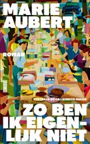 Zo ben ik eigenlijk niet