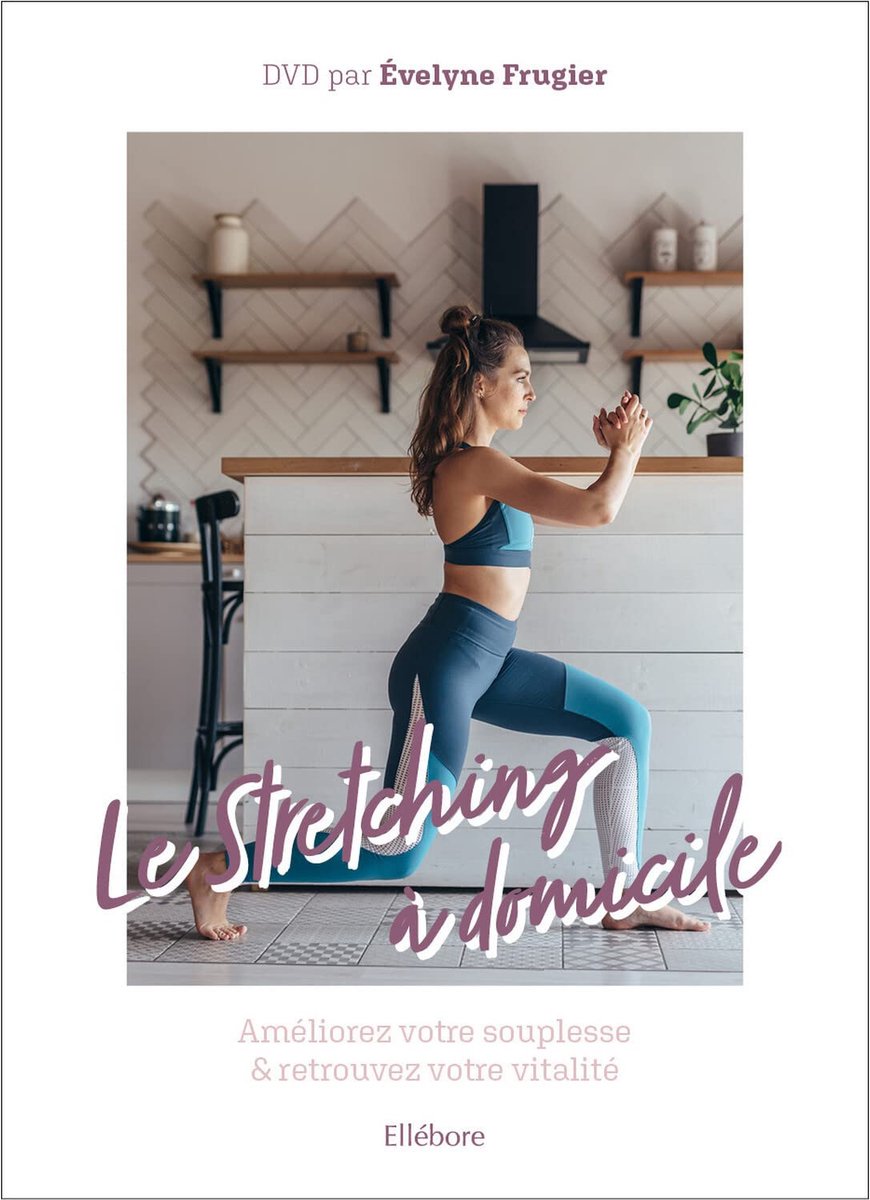 Stretching à domicile - Verbeter uw souplesse - Geschikt voor beginners - Verhoog uw vitaliteit - ShopVlot