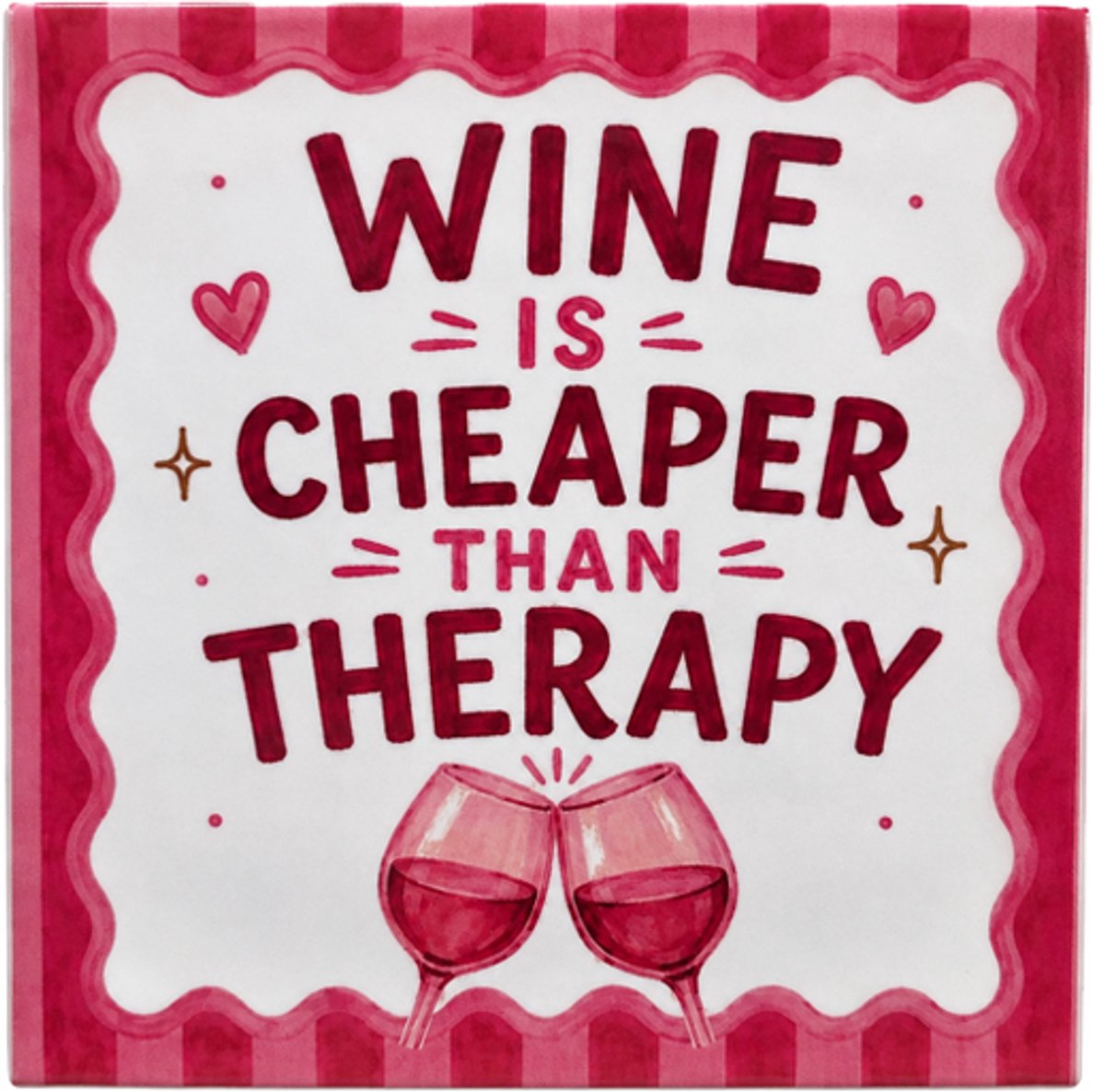 Snoes Bordeaux Pink- Wine is Cheaper Than Therapy – Keramische Tegel 10x10 cm – Grappig Cadeau voor Wijnliefhebbers