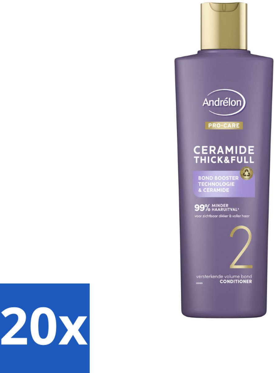 20 x Andrélon – Conditioner – Pro Care Ceramide Thick & Full – 250 ml - Haarverdikking - Haarversterking - Ceramide - Bond Booster - Haaruitval