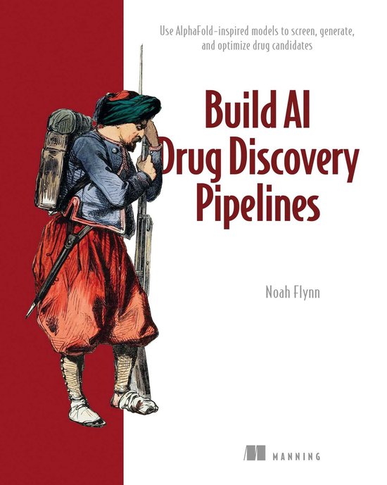 Couverture de livre avec le titre 'Build AI Drug Discovery Pipelines' et une illustration d'un soldat historique avec un fusil.