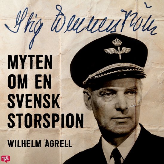 Stig Wennerström – Myten om en svensk storspion - cover