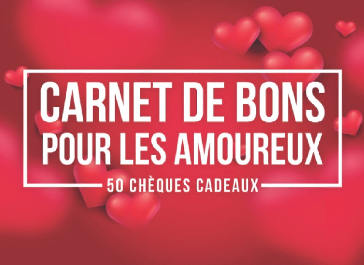 Carnet De Bons Pour Les Amoureux - 50 Chèques Cadeaux: Chequier Amoureux Ticket Saint Valentin | Cadeau Saint Valentin Couple
