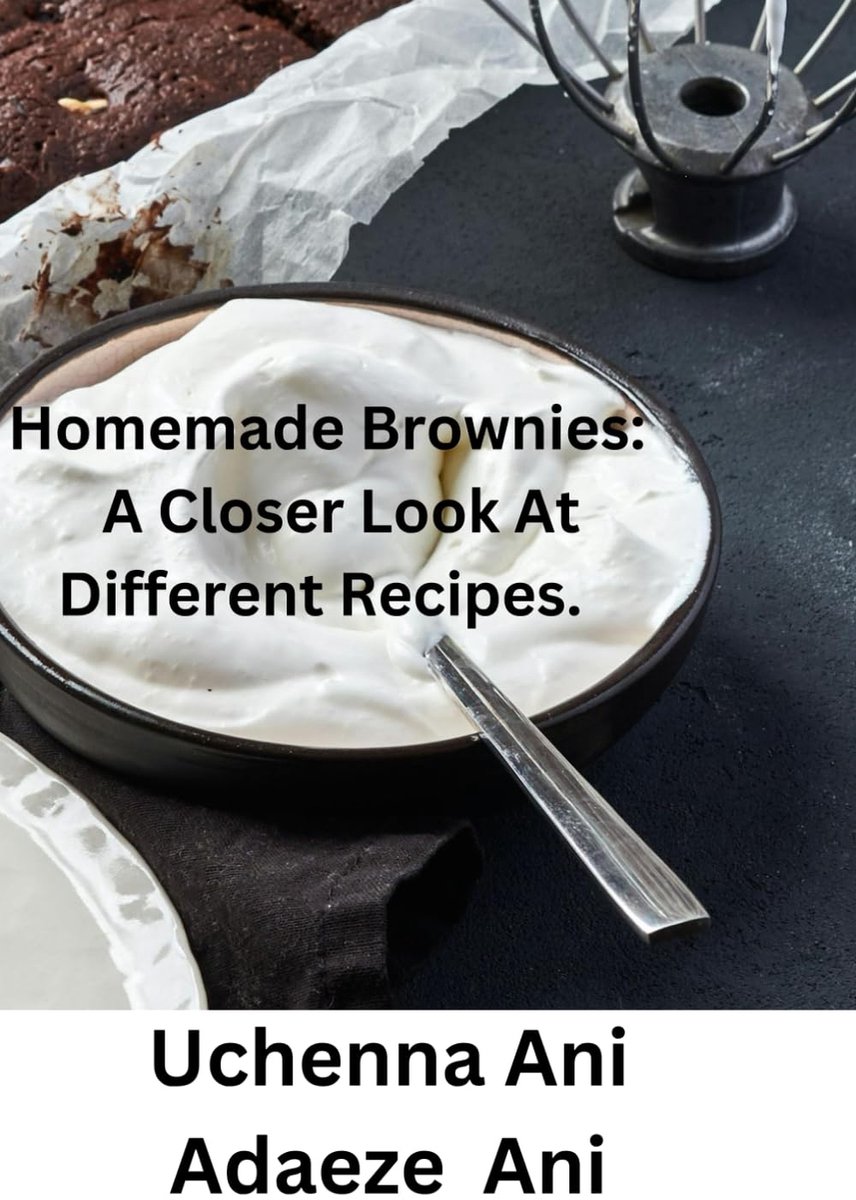 Brownies: A Closer Look At Different Recipes