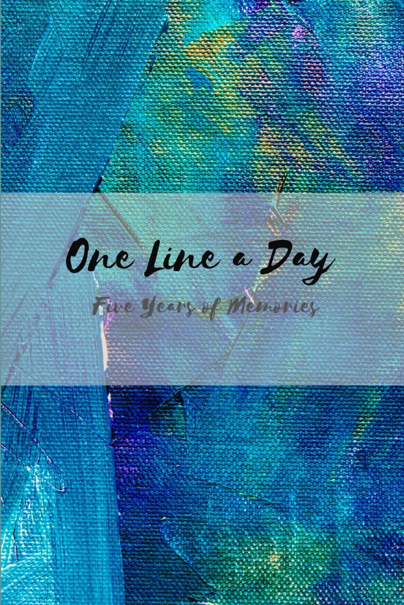 Line a Day: Five Years of Memories: Blue Canvas | 5 Year Journal, Daily Journal, Yearly Journal, Memory Journal