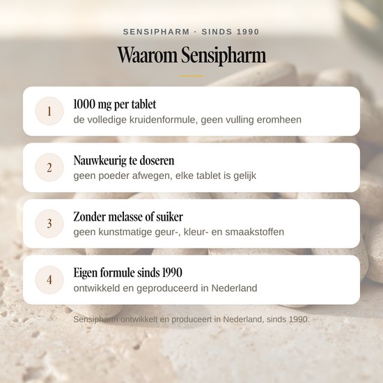 Kenmerken van Sensipharm: 1000 mg per tablet, nauwkeurig te doseren, zonder melasse of suiker, eigen formule sinds 1990.