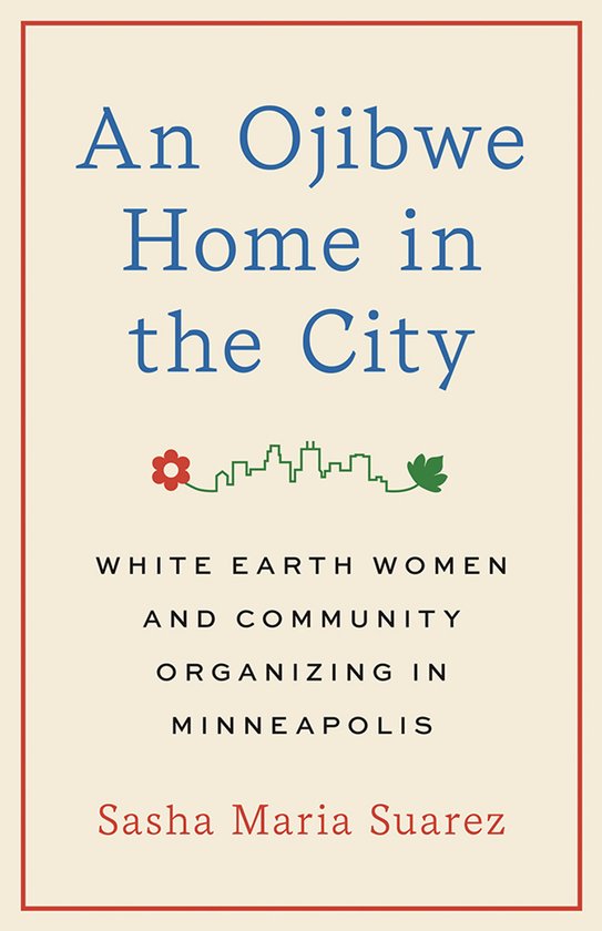 Couverture de livre avec le titre bleu 'An Ojibwe Home in the City', incluant une fleur, une silhouette urbaine et une feuille.