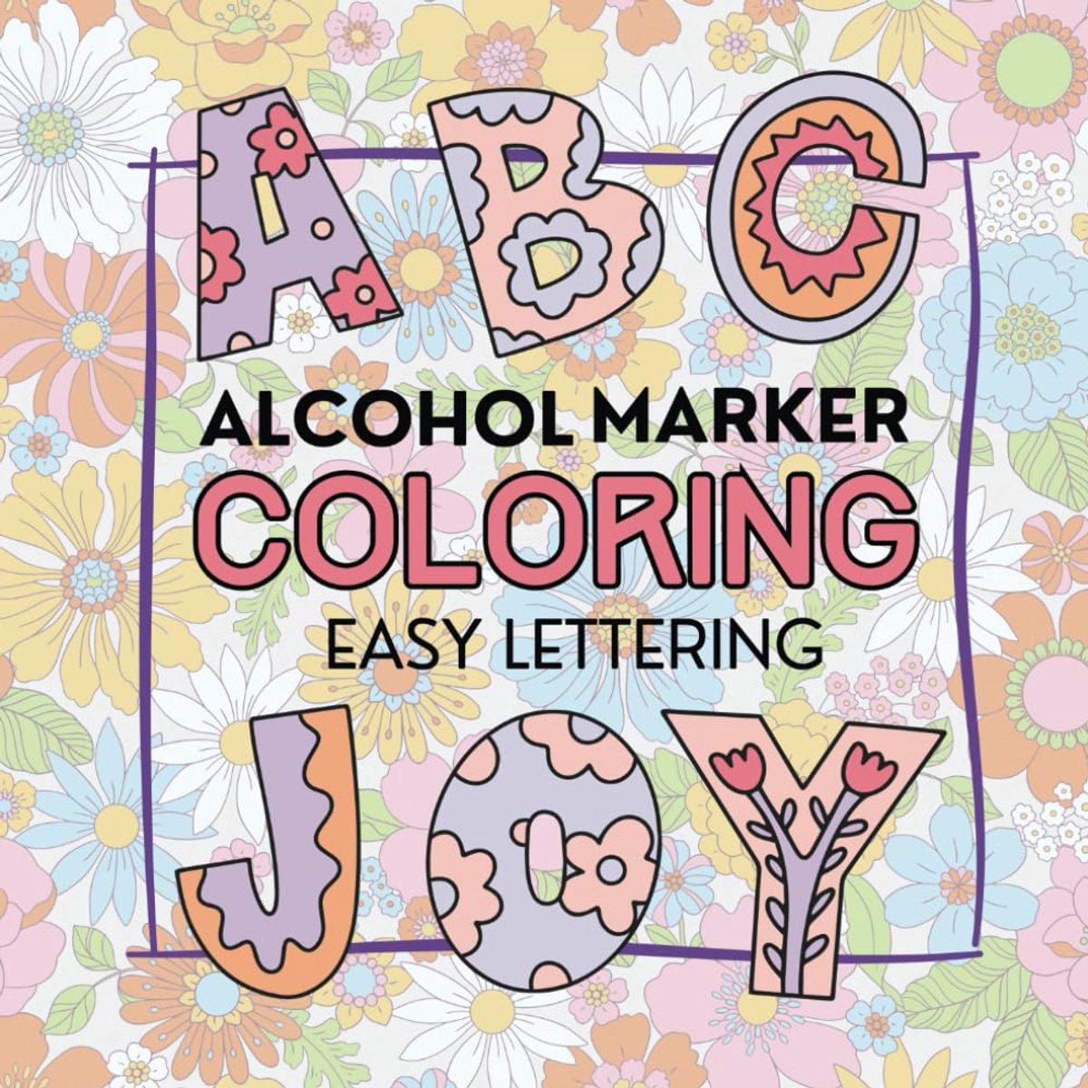Marker Coloring - Easy Lettering: Easy, Fluid and Bold Designs, Simple Lettering, Large Print, Great for Beginners, Seniors or Low Vision.