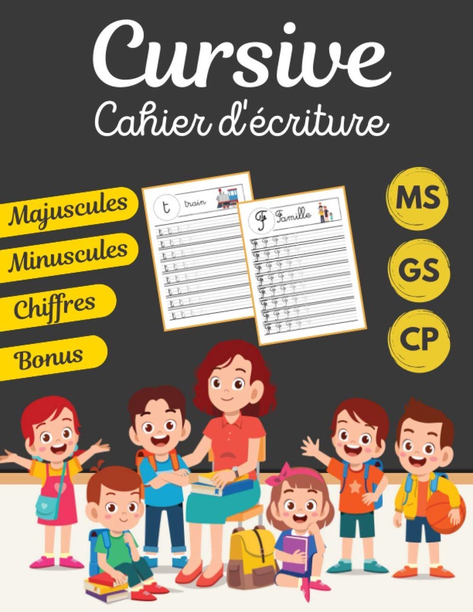 D'écriture Cursive MS - GS - CP: J’apprends à écrire les lettres de l'alphabet majuscules et minuscules en cursive - Écriture manuscrite en cursive.