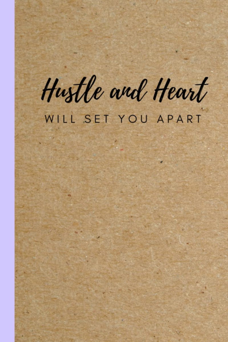And Heart Will Set You Apart: Motivational Positive Quote Lined Inspirational Notebook / Diary / Journal Business Office Gift for Women Girls Teen Coworker Friend