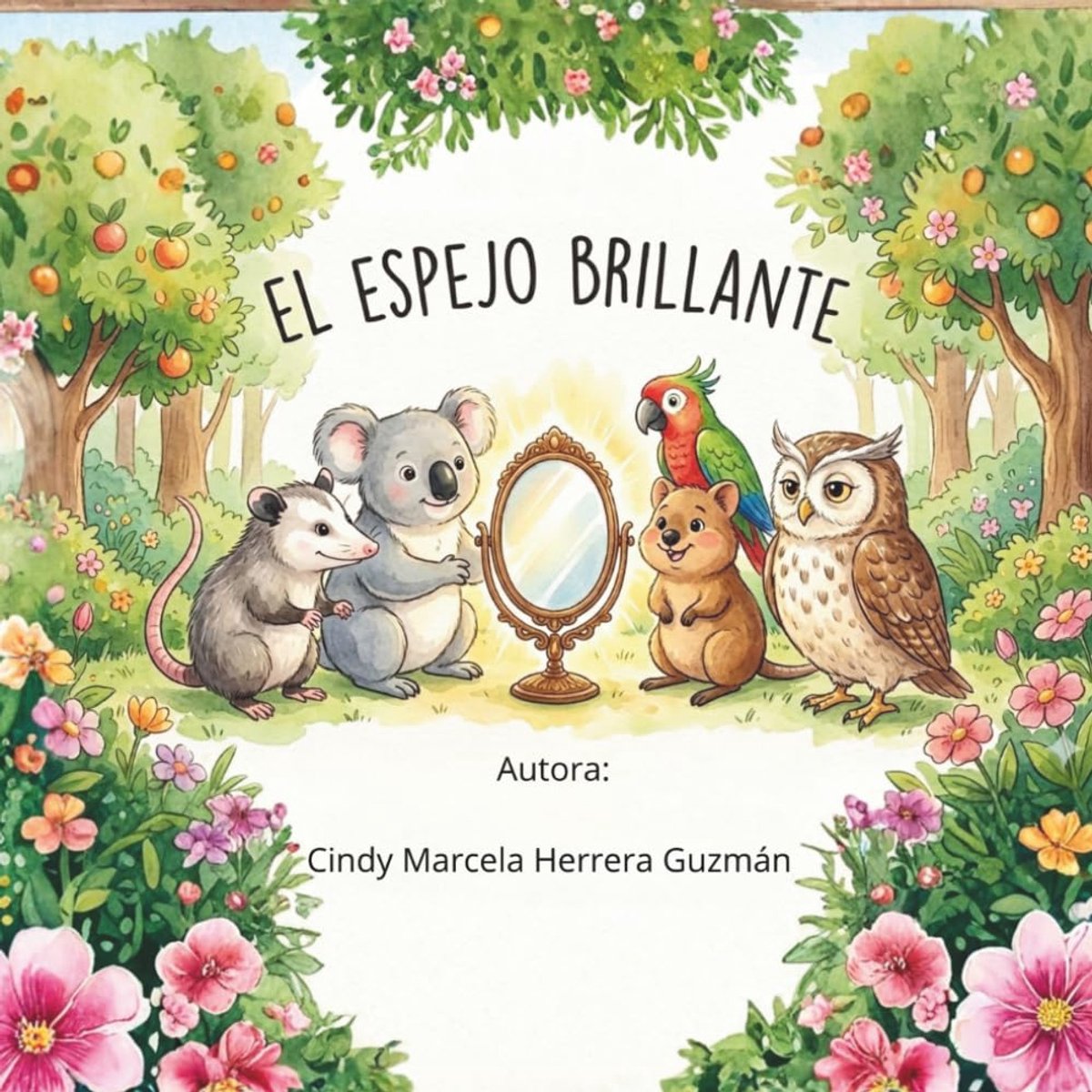 Espejo Brillante: Un cuento sobre autoestima, emociones y el poder de las palabras.