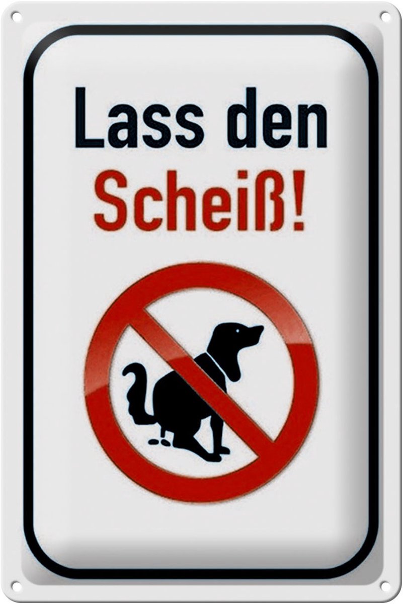 Blechschild Hinweis 20x30cm Hund lass den Scheiß