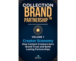 BRAND PARTNERSHIPS 1 - COLLECTION BRAND PARTNERSHIPS - How Content Creators Earn Brand Trust and Build Lasting Partnerships