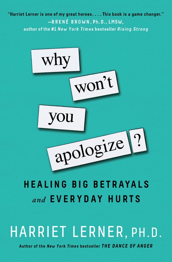 Why Won't You Apologize Healing Big Betrayals and Everyday H ... - cover